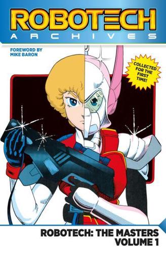 Robotech Archives Volume 1