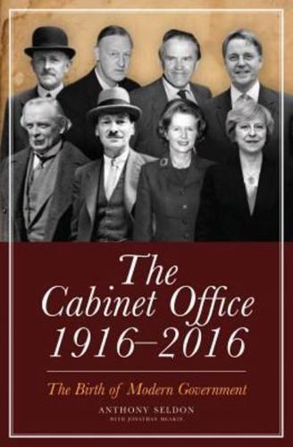 The Cabinet Office 1916-2016