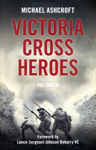 Victoria Cross Heroes. Volume II