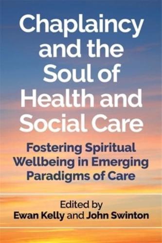 Chaplaincy and the Soul of Health and Social Care