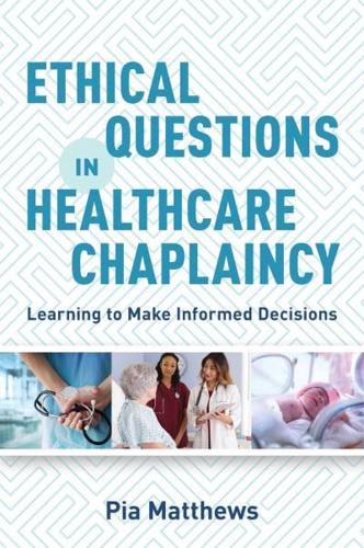 Ethical Questions in Healthcare Chaplaincy