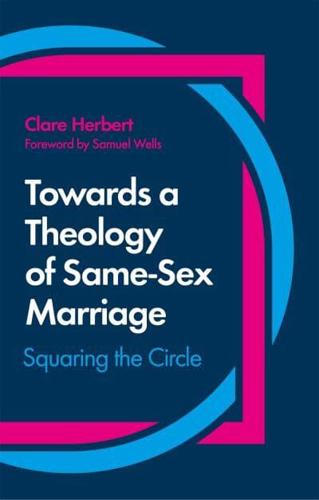 Towards a Theology of Same-Sex Marriage