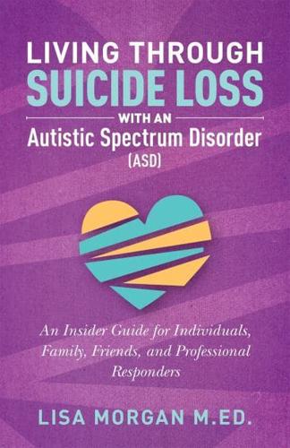 Living Through Suicide Loss With an Autistic Spectrum Disorder (ASD)