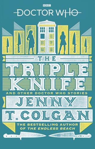 The Triple Knife and Other Doctor Who Stories
