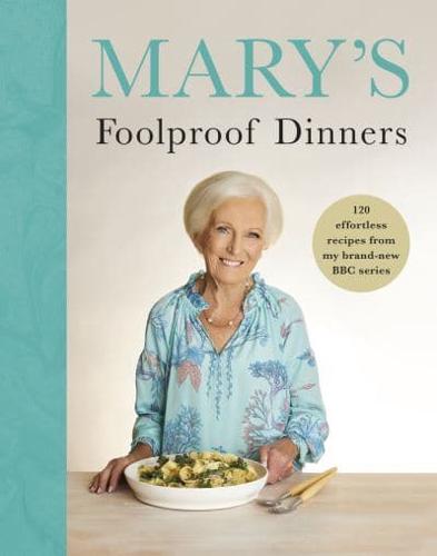 Mary's Foolproof Dinners