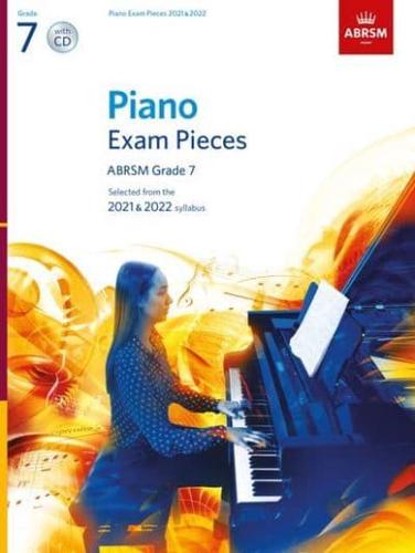 Piano Exam Pieces 2021 & 2022, ABRSM Grade 7, With CD