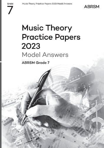 Music Theory Practice Papers Model Answers 2023, ABRSM Grade 7