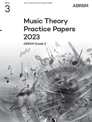 Music Theory Practice Papers 2023, ABRSM Grade 3