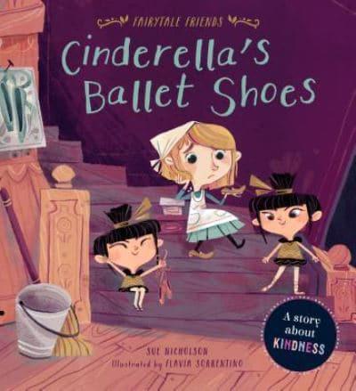 Cinderella's Ballet Shoes