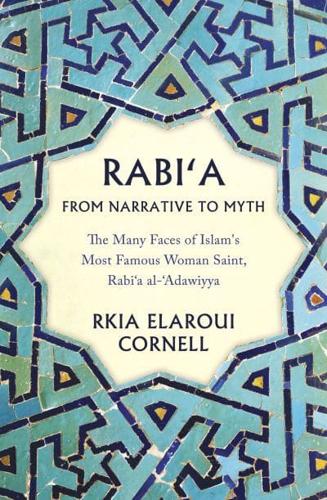 Rabi'a from Narrative to Myth