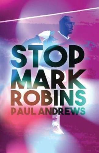 Stop Mark Robins