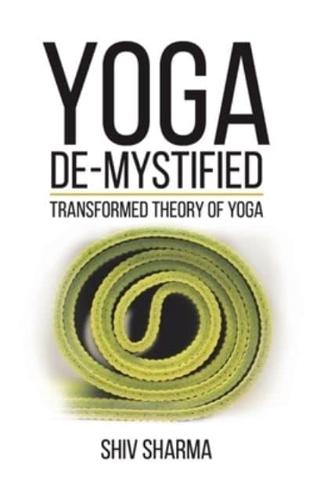 Yoga De-Mystified