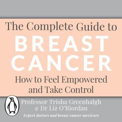 The Complete Guide to Breast Cancer