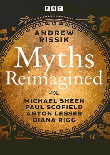 Myths Reimagined