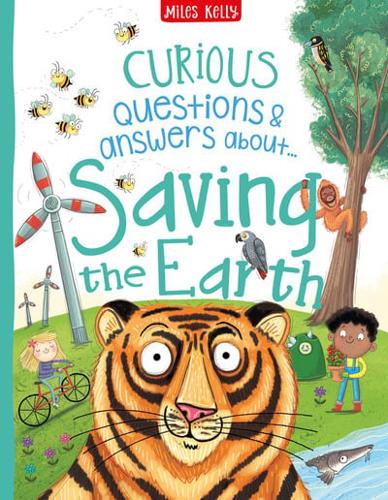 Curious Questions & Answers About...saving the Earth