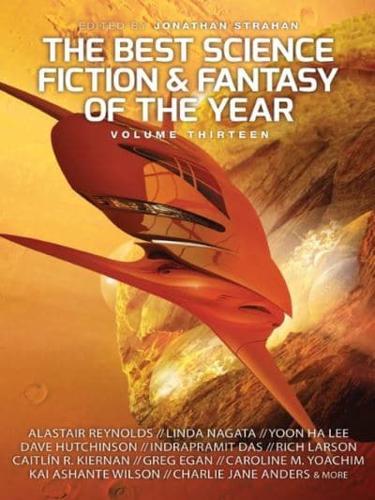Best Science Fiction and Fantasy of the Year, Volume Thirteen