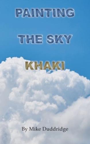Painting the Sky Khaki