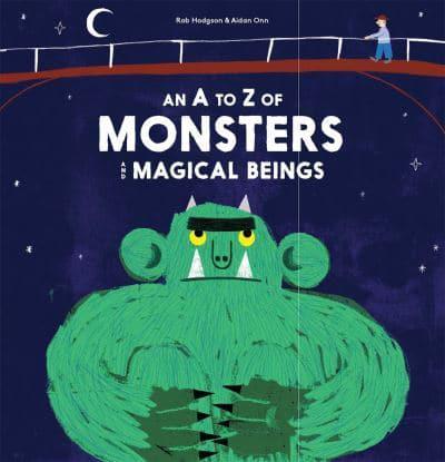 An A to Z of Monsters and Magical Beings