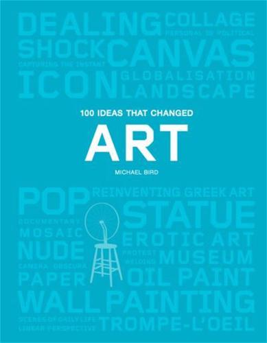100 Ideas That Changed Art