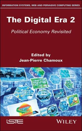 The Digital Era. 2 Political Economy Revisited