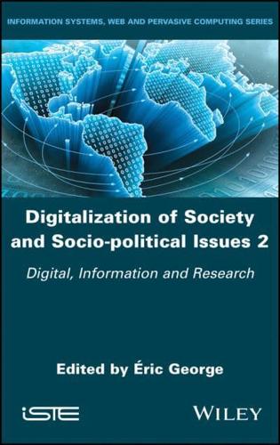 Digitalization of Society and Socio-Political Issues 2. Digital, Information, and Research