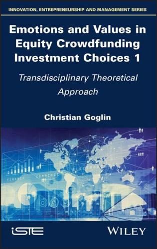 Emotions and Values in Equity Crowdfunding Investment Choices. 1 Transdisciplinary Theoretical Approach