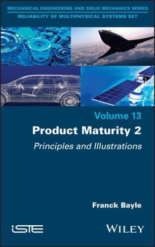 Product Maturity. Volume 2 Principles and Illustrations