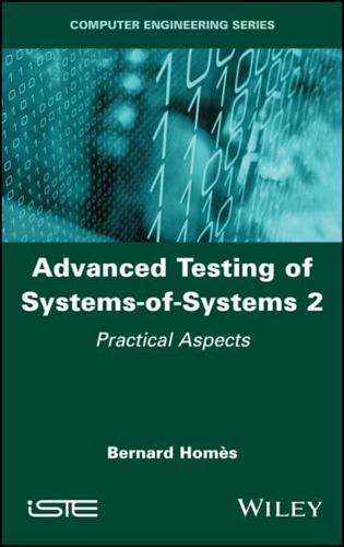 Advanced Testing of Systems-of-Systems. 2 Practical Aspects
