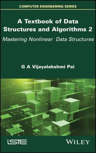 A Textbook of Data Structures and Algorithms. Volume 2 Mastering Nonlinear Data Structures