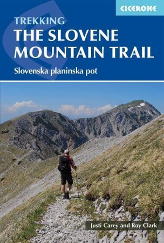 The Slovenian Mountain Trail