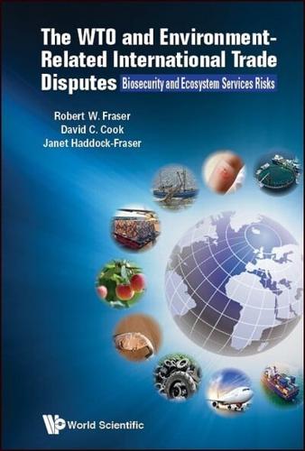 The WTO and Environment-Related International Trade Disputes: Biosecurity and Ecosystem Services Risks