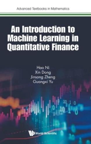 An Introduction to Machine Learning in Quantitative Finance