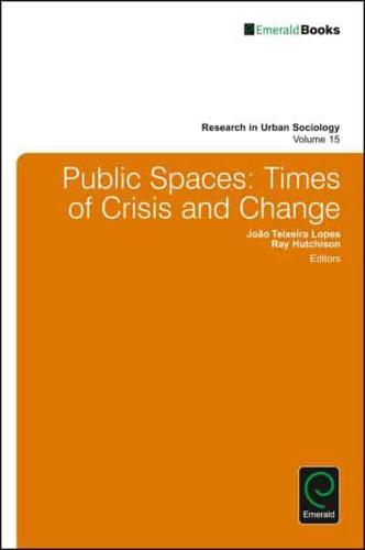 Public Spaces: Times of Crisis and Change