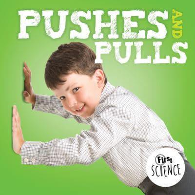 Pushes and Pulls