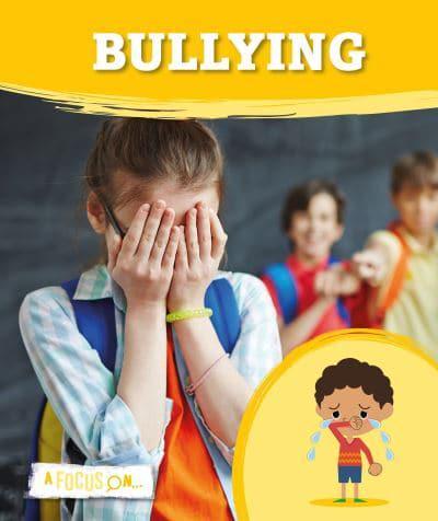 A Focus On... Bullying