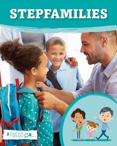A Focus On... Stepfamilies