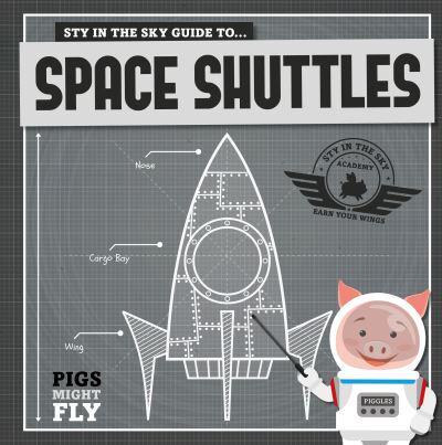 Piggles' Guide To... Space Shuttles