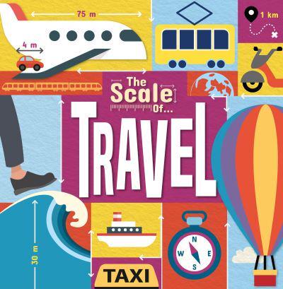 The Scale Of...travel