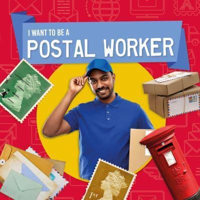 I Want to Be a Postal Worker