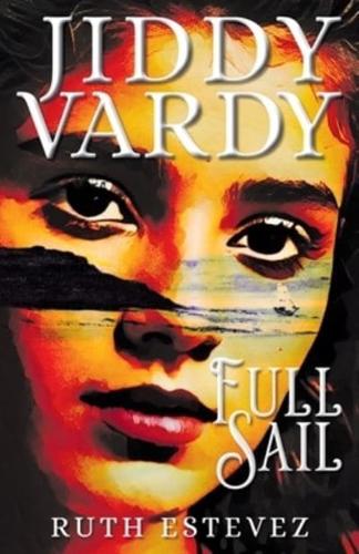 Jiddy Vardy - Full Sail