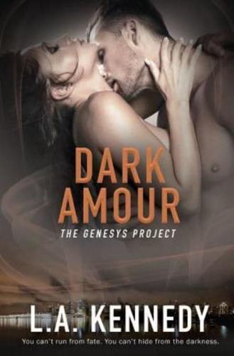 The Genesys Project: Dark Amour