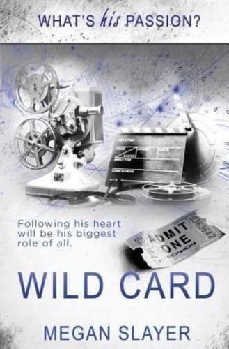 What's His Passion?: Wild Card