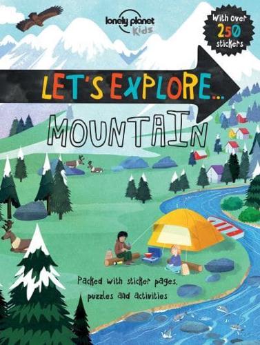 Lonely Planet Kids Let's Explore... Mountain