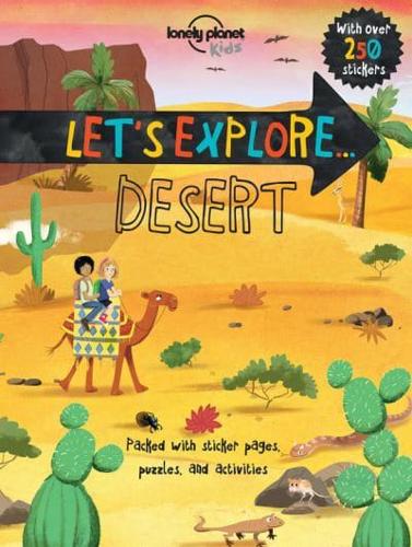 Lonely Planet Kids Let's Explore... Desert 1
