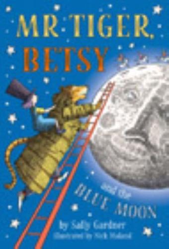 Mr Tiger, Betsy and the Blue Moon