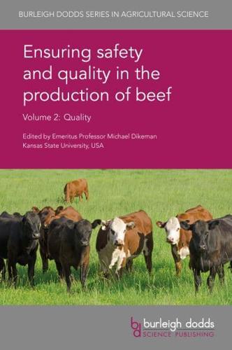 Ensuring Safety and Quality in the Production of Beef. Volume 2 Quality