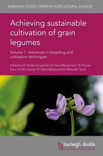 Achieving Sustainable Cultivation of Grain Legumes. Volume 1 Advances in Breeding and Cultivation Techniques