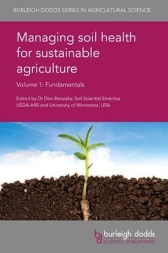 Managing Soil Health for Sustainable Agriculture