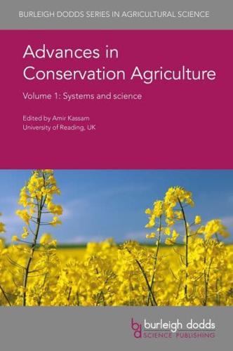 Advances in Conservation Agriculture. Volume 1 Systems and Science