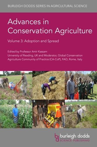 Advances in Conservation Agriculture. Volume 3 Adoption and Spread
